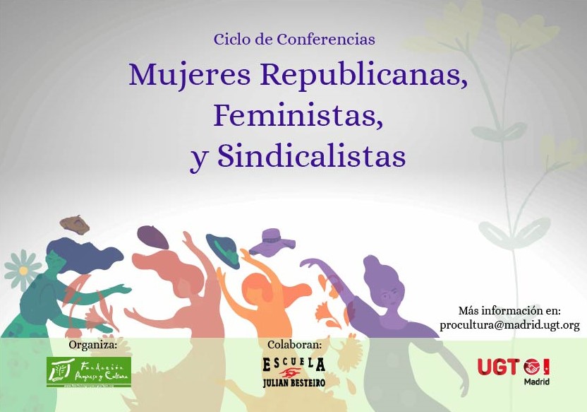 cartel ciclo de conferencias mujeres republicanas, feministas y sindicalistas